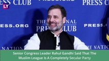 Rahul Gandhi In US: Congress Leader Says, 'Muslim League Is A Completely Secular Party’; BJP Lashes Out