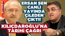 Ersan Şen 'Size Yalvarıyorum' Diyerek Kemal Kılıçdaroğlu'na Tarihi Çağrısını Açıkladı!