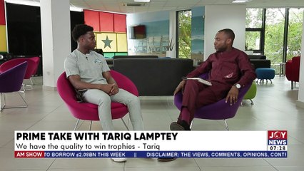 Prime Take With Tariq Lamptey: "We disappointed Ghanaians during the World Cup" - JoyNews