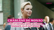 Charlène de Monaco : chic et estivale dans un ensemble très tendance, elle fait sensation