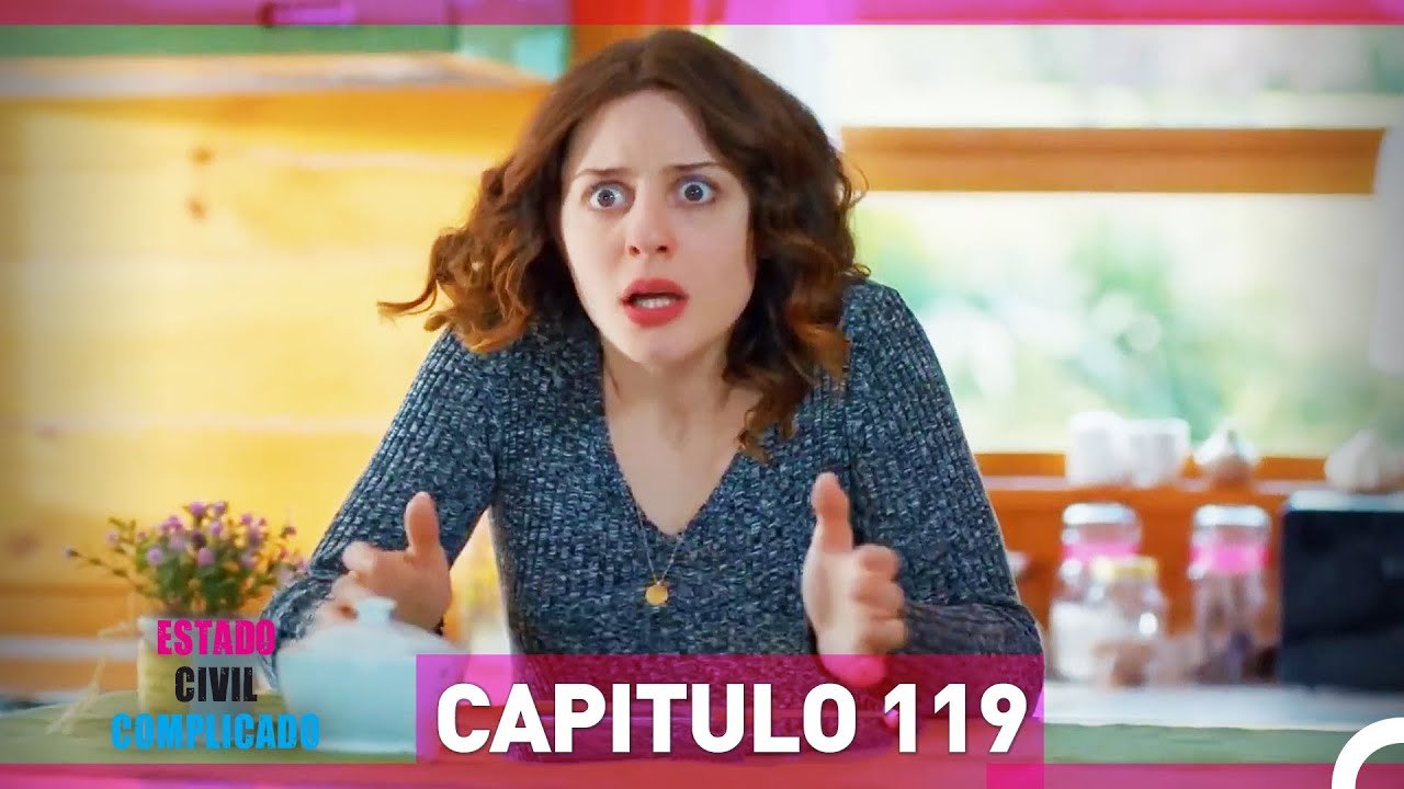 Estado Civil: Complicado Capítulo 119 (HD)