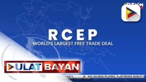 Pilipinas, opisyal nang miyembro ng RCEP ngayong araw