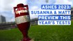 Ashes 2023 - This year's preview with Susanna Sealy and Matt Gregory