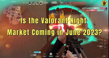 Is the Valorant Night Market Coming in June 2023? | Valorant News | @AvengerGaming71
