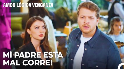 ¡El Padre De Cagla Se Enteró De Las Cosas Sucias Que Hizo! - Amor Lógica Venganza Capitulo 62