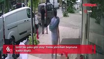 İzmir'de şaka gibi olay: Yolda yürürken boynuna kablo düştü