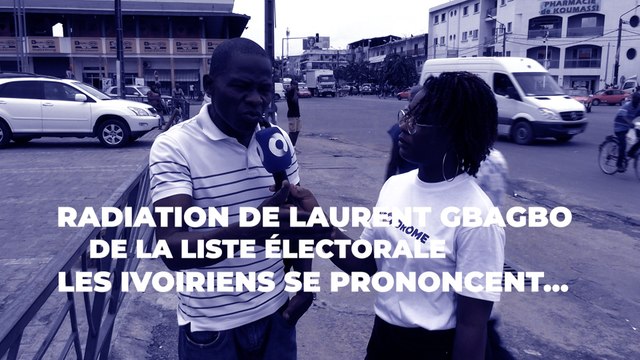 Radiation de Laurent Gbagbo sur la liste électorale, les ivoiriens se prononcent