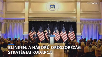 Blinken: stratégiai kudarc Oroszország számára a háború