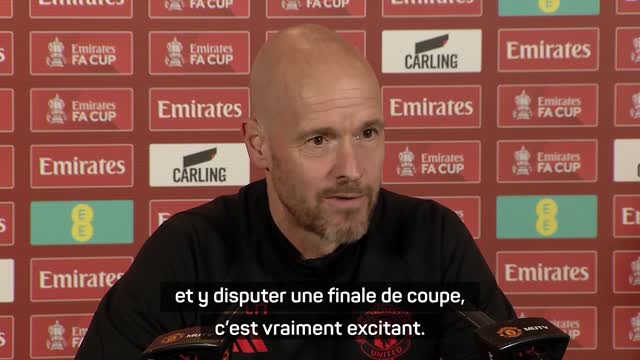 Man. United - Ten Hag : "Disputer une finale de coupe à Wembley, c'est vraiment excitant"