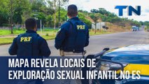 Mapa revela locais de exploração sexual infantil no ES