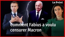 Comment Fabius a voulu censurer Macron sur les retraites. La chronique politique de Nathalie Schuck
