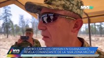 4 Cárteles operan en Guanajuato, revela comandante de la 16va zona militar