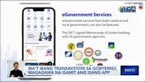 Iba't ibang transaksyon sa gobyerno, magagawa na gamit ang isang app | Saksi