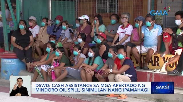 Cash assistance sa mga apektado ng Mindoro oil spill, sinimulan nang ipamahagi — DSWD | Saksi