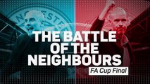 The Battle of Manchester - FA Cup Final