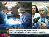 La Guaira | Más de 8 mil pacientes han sido favorecidos con el Plan Quirúrgico Nacional