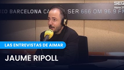 Jaume Ripoll | Hora 25
