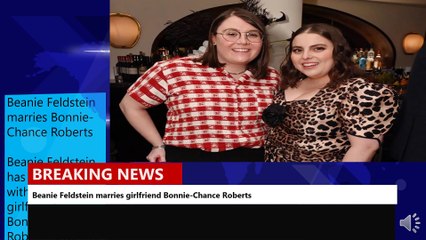Beanie Feldstein marries Bonnie-Chance Roberts