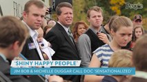 Jim Bob and Michelle Duggar Call Out 'Derogatory and Sensationalized' Docuseries Exposing Family's Scandals
