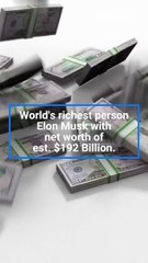 Elon Musk become the world's richest person again, his net worth is estimated to be $192 billion