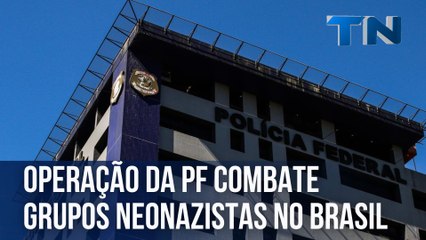 Operação da PF combate grupos neonazistas no Brasil