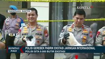 Gerebek Pabrik Ekstasi Jaringan Internasional di Tangerang, Polisi Tangkap 2 Pelaku!