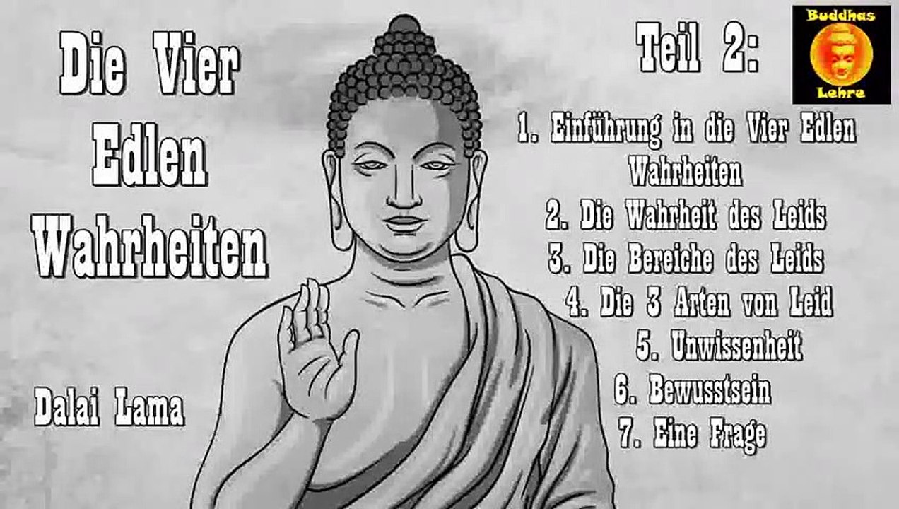 Die vier edlen Wahrheiten 2: Die Wahrheit des Leids ( Dalai Lama )