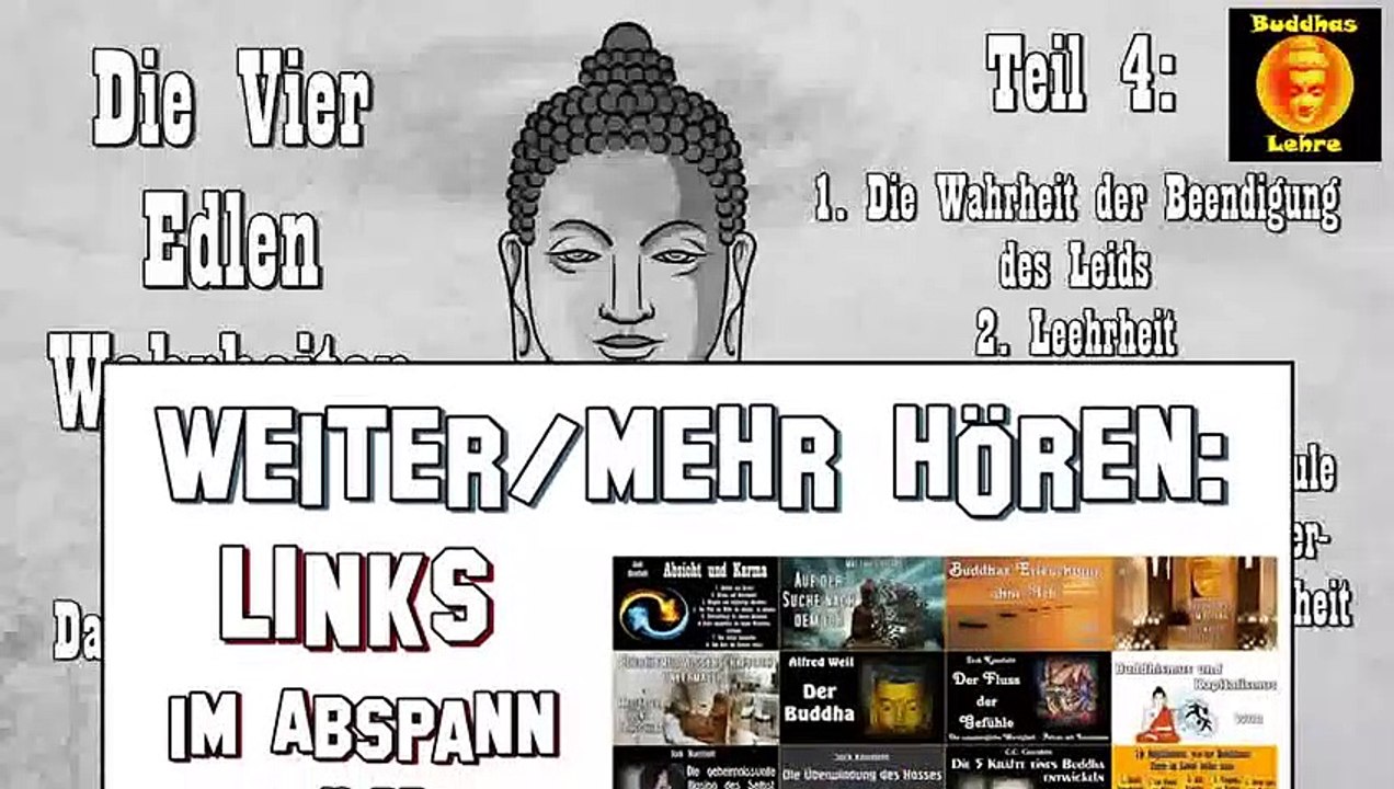 Die vier edlen Wahrheiten 4: Die Wahrheit der Beendigung des Leids ( Dalai Lama )