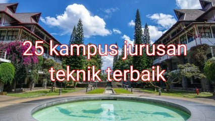 25 Kampus dengan Jurusan Teknik Terbaik Versi EduRank 2023