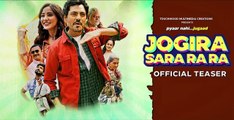 Jogira Sara Ra Ra | Official Trailer | Nawazuddin Siddiqui & Neha Sharma | Kushan Nandy
