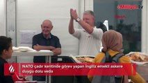 NATO çadır kentinde görev yapan İngiliz emekli askere duygu dolu veda