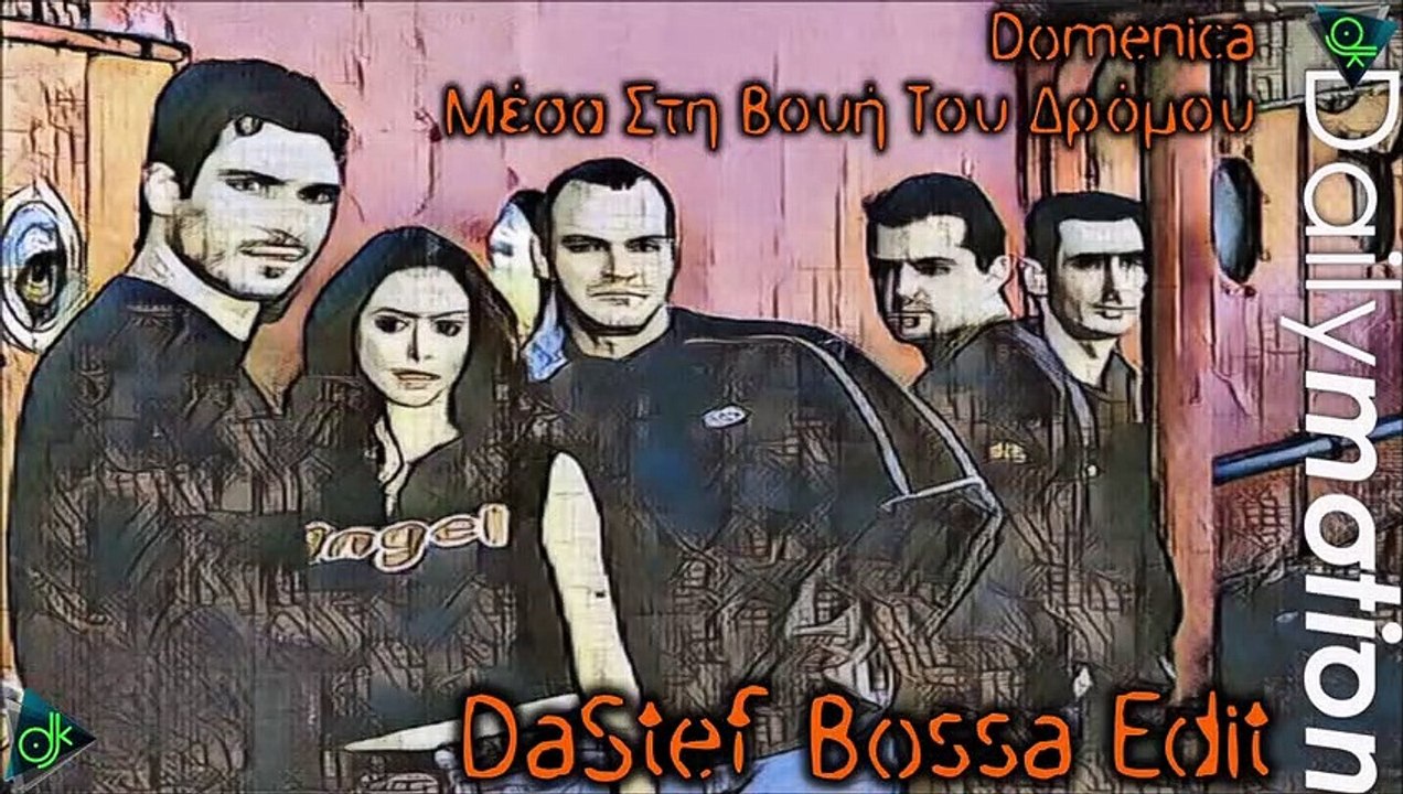 Domenica - Μέσα Στη Βουή Του Δρόμου (DaStef Bossa Edit)