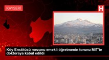 Köy Enstitüsü mezunu emekli öğretmenin torunu MIT'te doktoraya kabul edildi