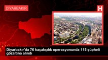Diyarbakır'da 76 kaçakçılık operasyonunda 115 şüpheli gözaltına alındı