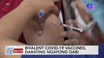 Bivalent COVID-19 vaccines, darating ngayong gabi | GMA Integrated News Bulletin