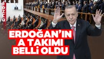 Erdoğan'ın A Takımı Belli Oldu! İşte O İsimler