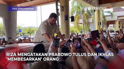 Riza Patria Gerindra: Prabowo Tulus, Ingat Sama Orang Siapa Saja