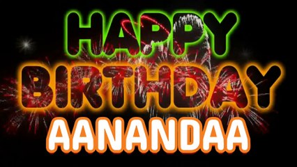 AANANDAA Happy Birthday Song – Happy Birthday AANANDAA - Happy Birthday Song - AANANDAA birthday song