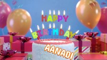 AANADI Happy Birthday Song – Happy Birthday AANADI - Happy Birthday Song - AANADI birthday song