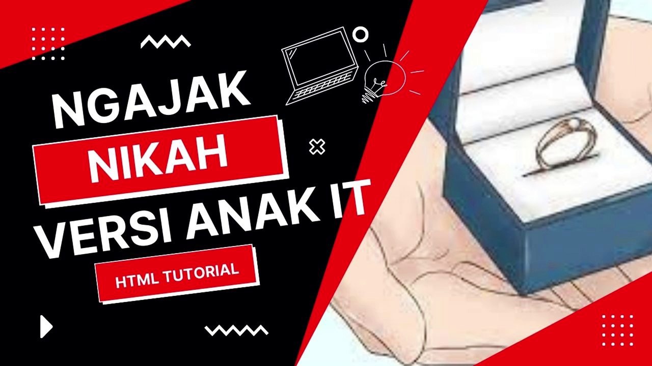 Ngajak Nikah Versi Anak IT