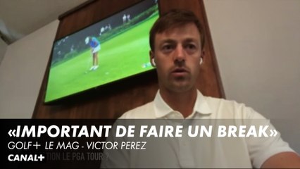 Victor Perez : "C'était important de faire une semaine de break"  US Open - Golf+ le mag