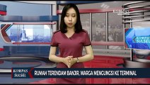 Rumah Terendam Banjir, Warga Mengungsi Ke Terminal