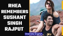 Sushant Singh Rajput: Rhea Chakraborty misses late actor | Oneindia News *entertainment