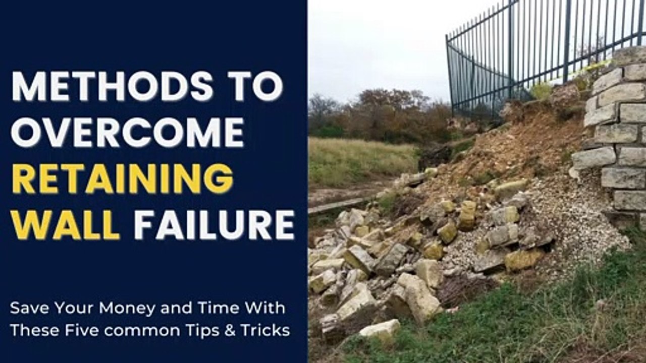 Method to Overcome Retaining Wall Failure