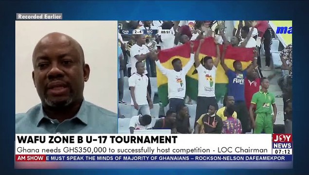 Ghana needs GHS350,000 to successfully host competition – LOC Chairman - AM Sports on JoyNews