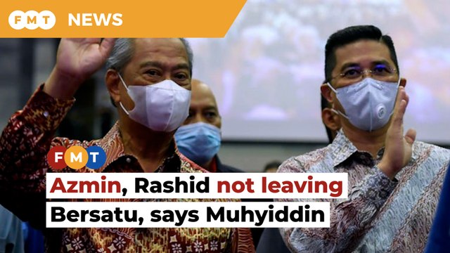 Muhyiddin denies Azmin, Rashid will quit Bersatu