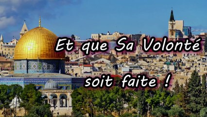 Et que Sa Volonté soit faite !