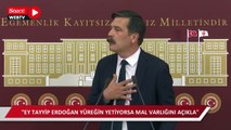 Erkan Baş’tan Erdoğan'a: Yüreğin yetiyorsa mal varlığını açıkla!