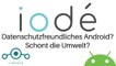 Review: Iodé - Das Datenschutzfreundliche Android? (inkl. Smartphone) [DE | 4K]