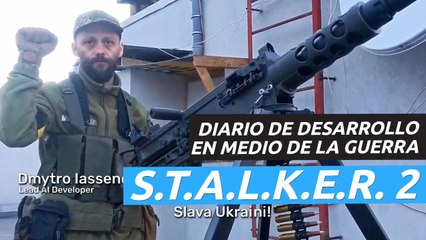 S.T.A.L.K.E.R. 2 - Diario de desarrollo en la Guerra de Ucrania